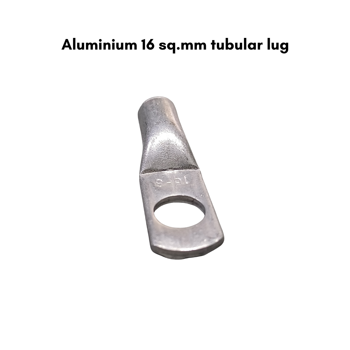 16sqmm Aluminium Tubular Lug