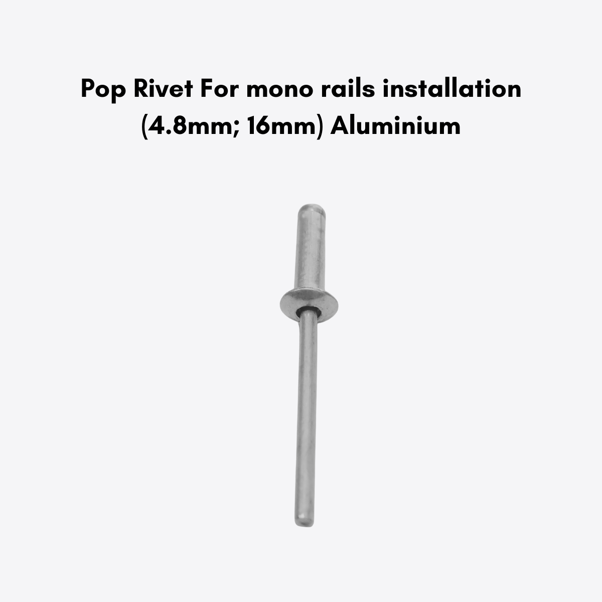 Pop Rivet For mono rails installation